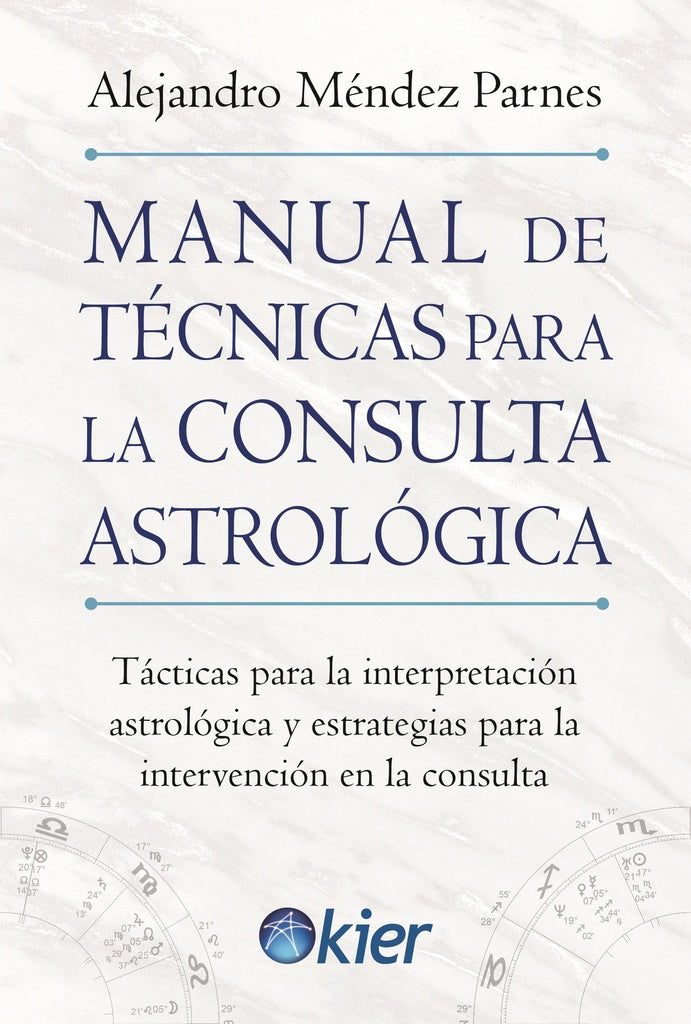 Manual de técnicas para la consulta astrológica | MENDEZ PAR