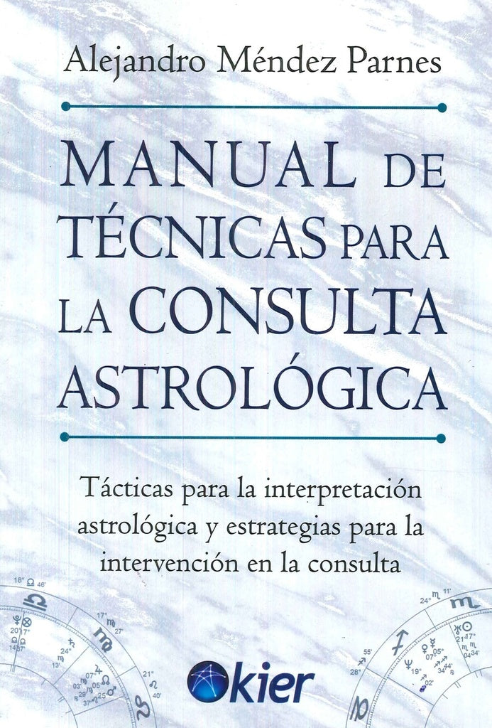 Manual de técnicas para la consulta astrológica | MENDEZ PAR