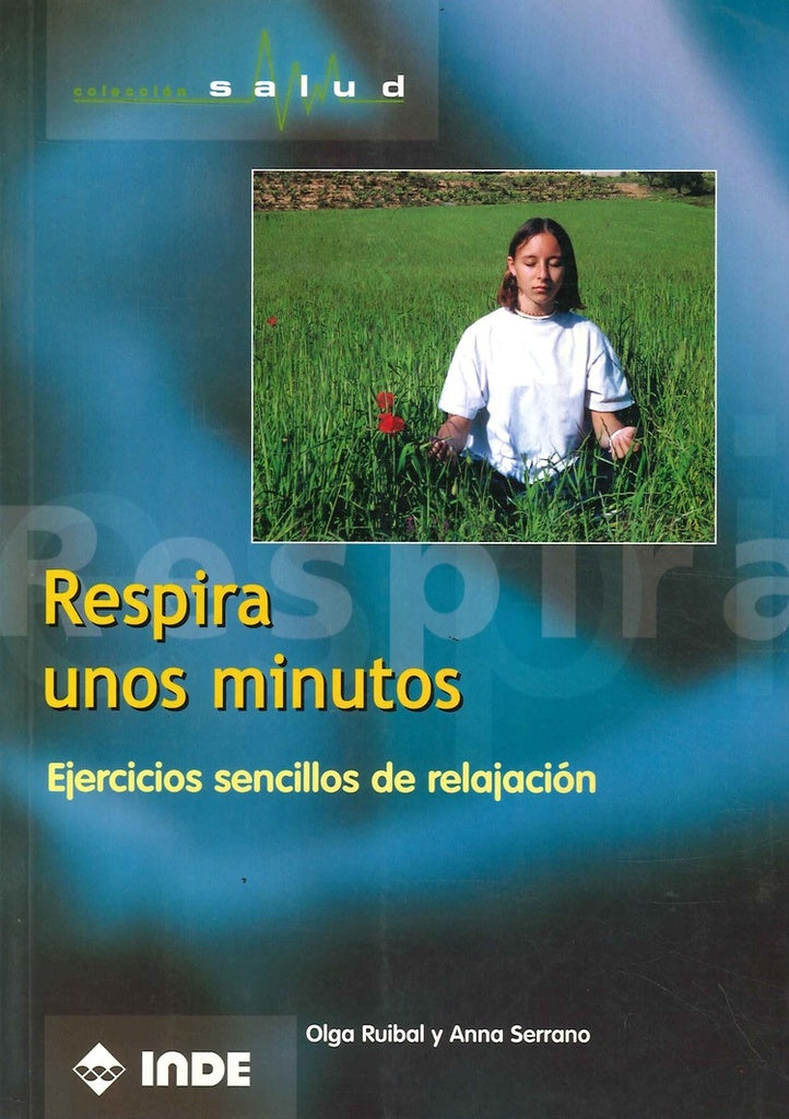 Respira unos minutos: Ejercicos sencillos de relajación | OLGA / ANNA SERRANO RUIBAL