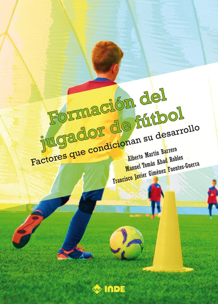 Formación del jugador de fútbol | ALBERTO/ ABAD ROBLES MANUEL TOMAS/ GIMENEZ FRANC