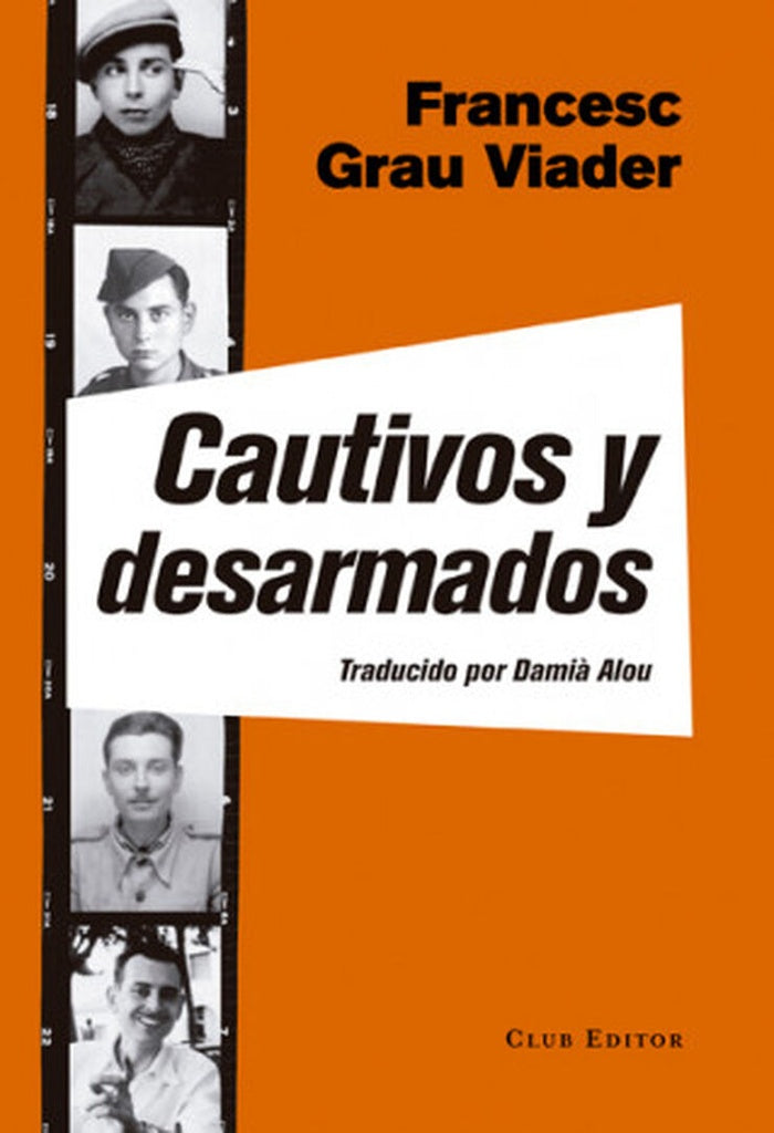 Cautivos y desarmados | Francesc Grau Viader