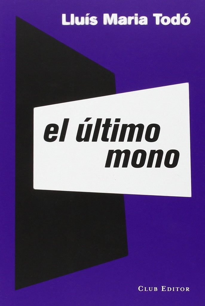 El último mono | Lluís Maria Todó