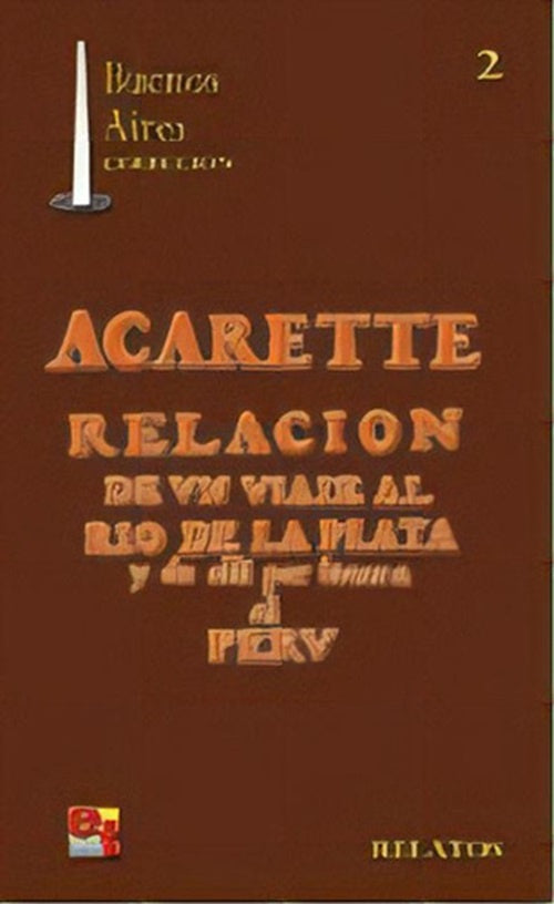 Acarete, relación de un viaje al Río de la Plata por tierra | Acarete Du Viscay