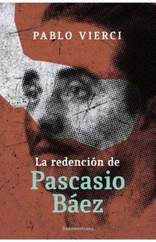 La redención de Pascacio Báez | PABLO VIERCI