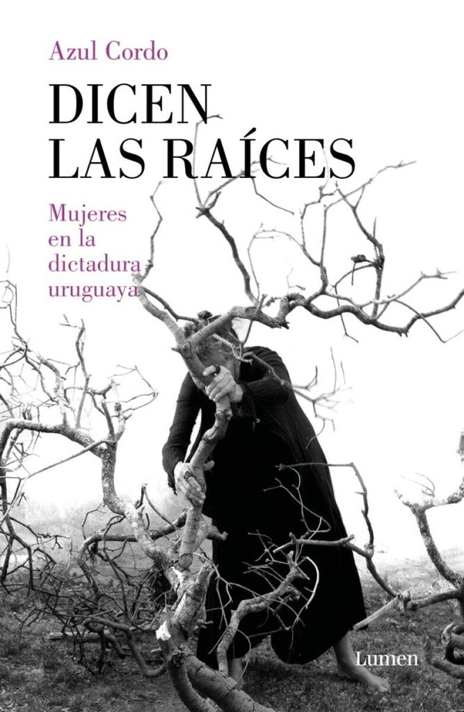 Dicen las raíces | Azul Cordo