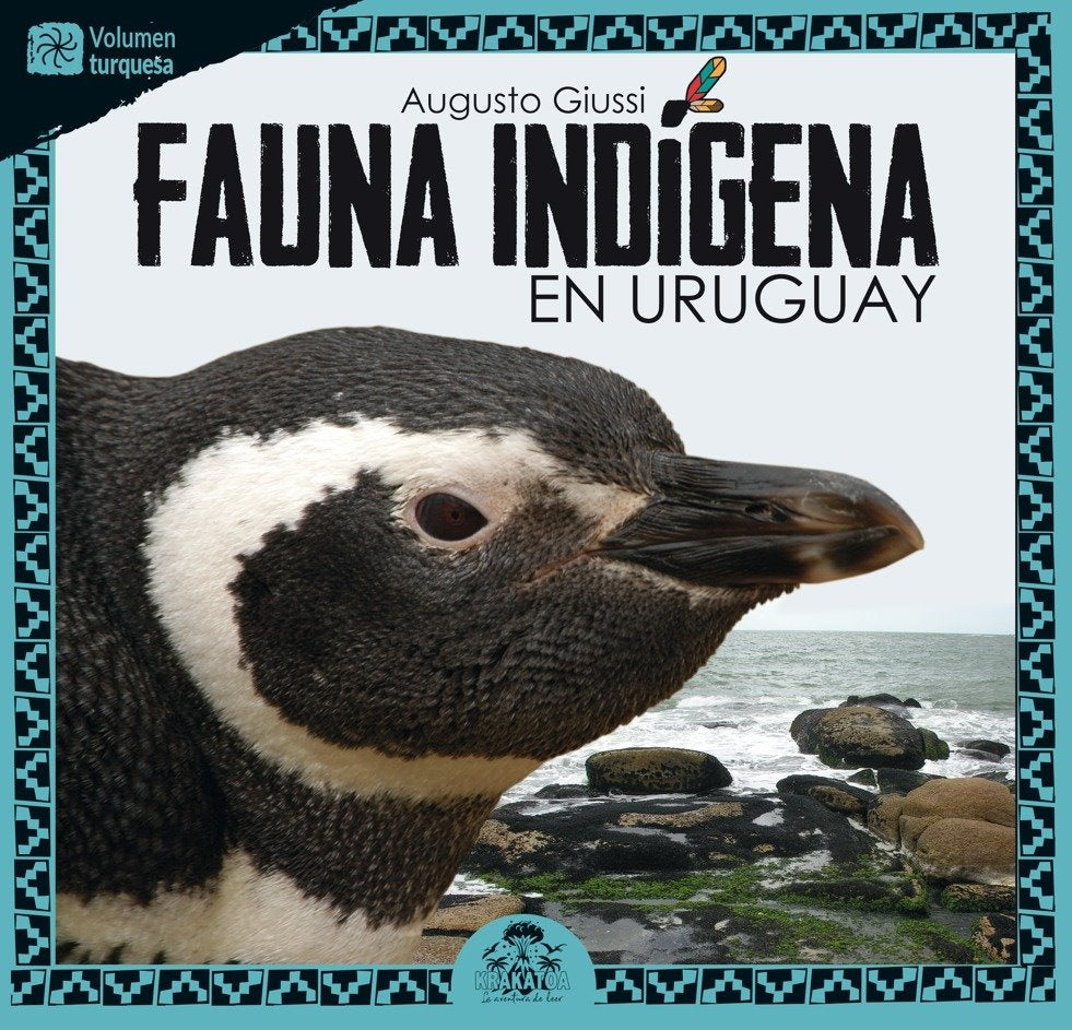 Fauna indígena en Uruguay. Volumen Turquesa | AUGUSTO GIUSSI