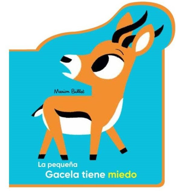 La pequeña Gacela tiene miedo | Marion Billet