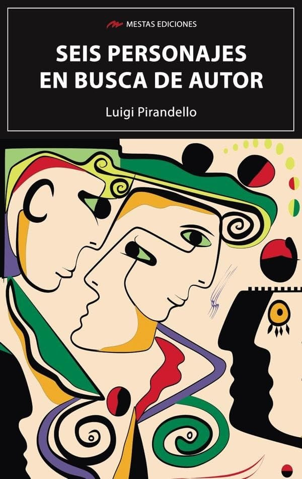 Seis personajes en busca de autor | LUIGI PIRANDELLO