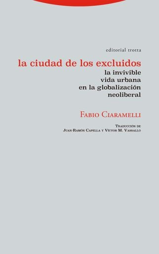 CIUDAD DE LOS EXCLUIDOS, LA | FABIO CIARAMELLI