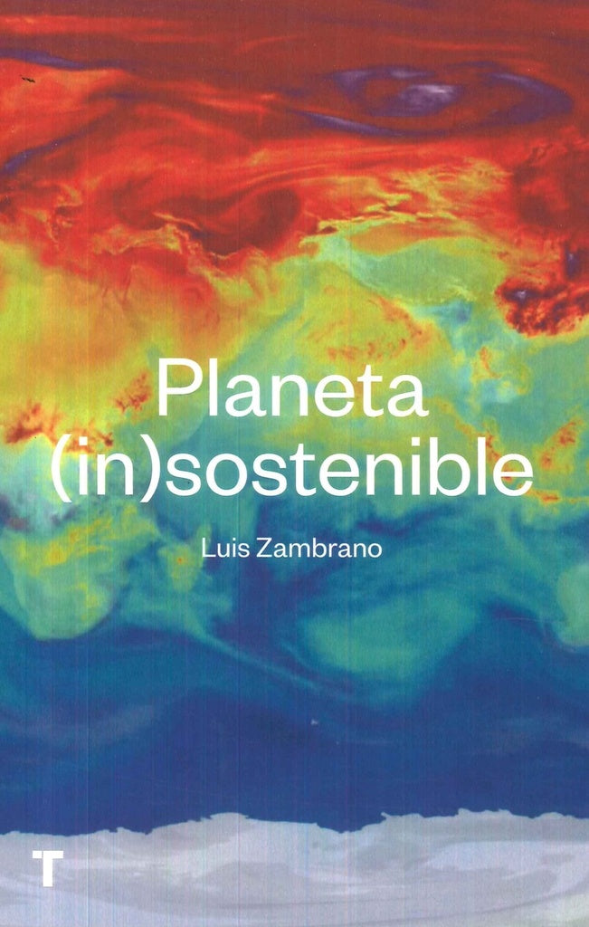 Planeta (in)sostenible | Luis Zambrano