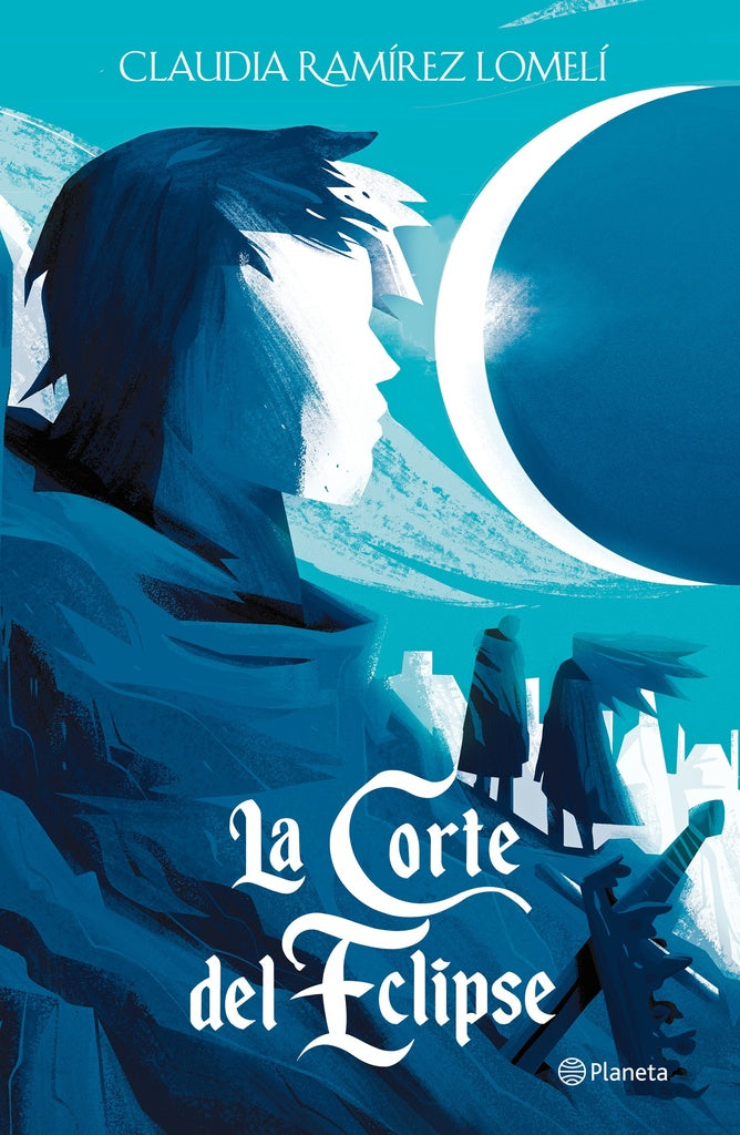 La corte del eclipse (III) | Claudia Ramírez Lomelí