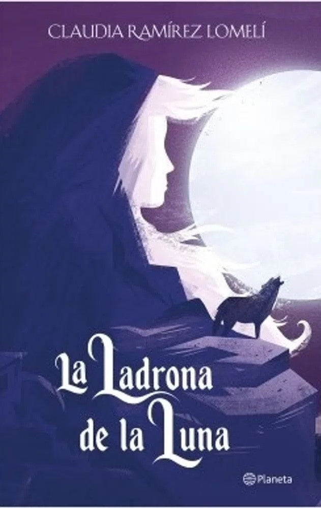 La ladrona de la luna (II) | Claudia Ramírez Lomelí