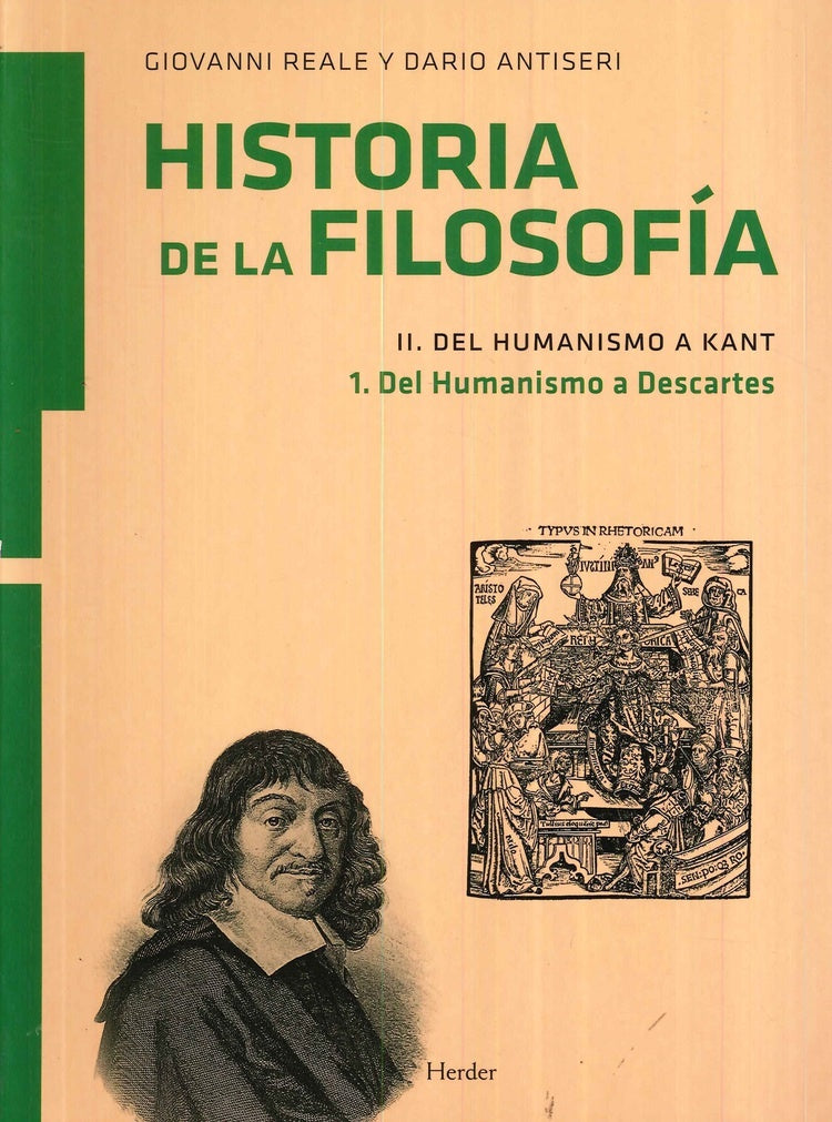 HISTORIA DE LA FILOSOFIA. II DEL HUMANISMO A KANT. 1 DEL HUMANISMO A DESCARTES | GIOVANNI/ ANTISERI DARIO REALE