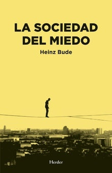 La sociedad del miedo | HEINZ BUDE