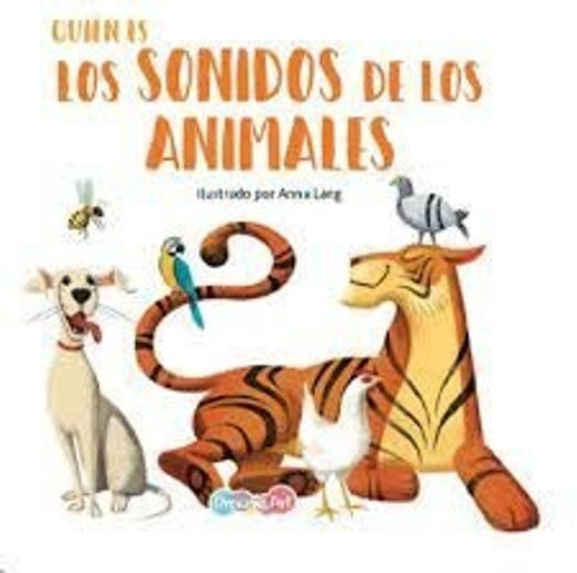 Los sonidos de los animales. Colección Quién es | Dreams Art