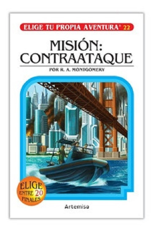 Misión: contraataque. Elige tu propia aventura 22 | R.A. MONTGOMERY