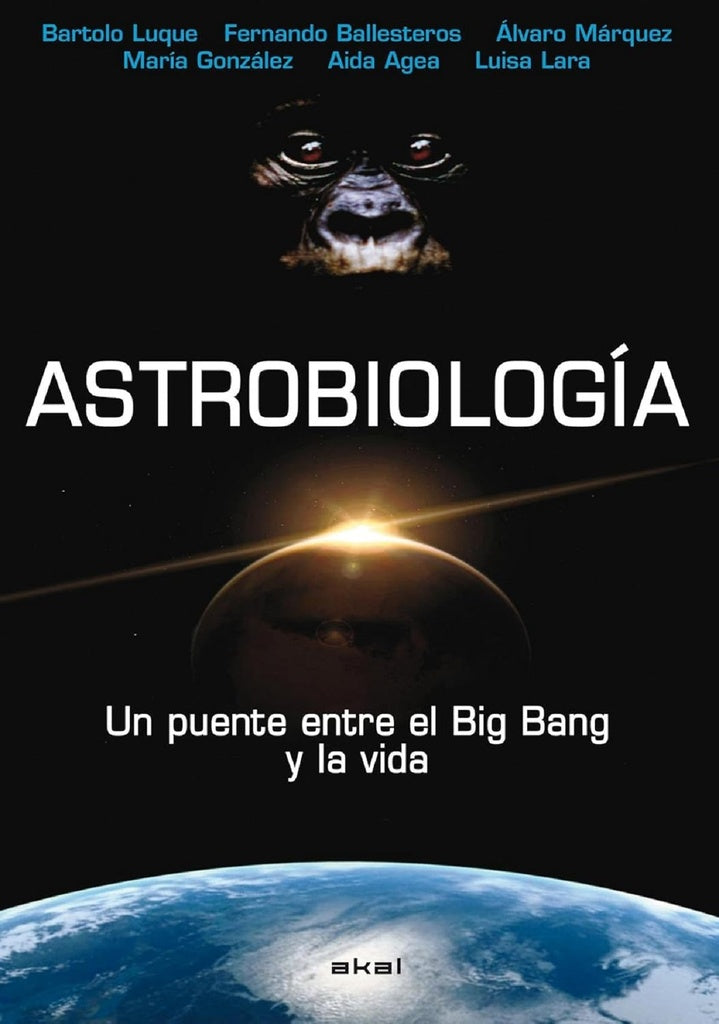 ASTROBIOLOGIA. PUENTE ENTRE BIG BANG Y LA VIDA