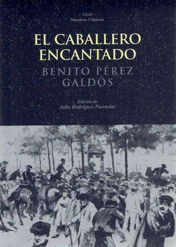 CABALLERO ENCANTADO, EL | BENITO PEREZ GALDOS