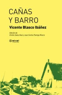 CAÑAS Y BARRO | VICENTE BLASCO IBAÑEZ