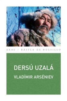 DERSÚ UZALÁ | UZALÁ ARSENIEV