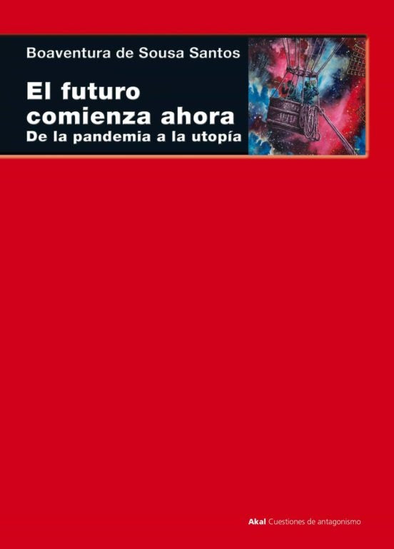 FUTURO COMIENZA AHORA, EL | BOAVENTURA DE SOUSA SANTOS
