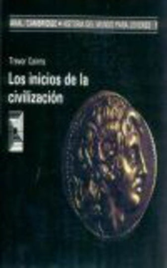 INICIOS DE LA CIVILIZACION | TREVOR CAIRNS