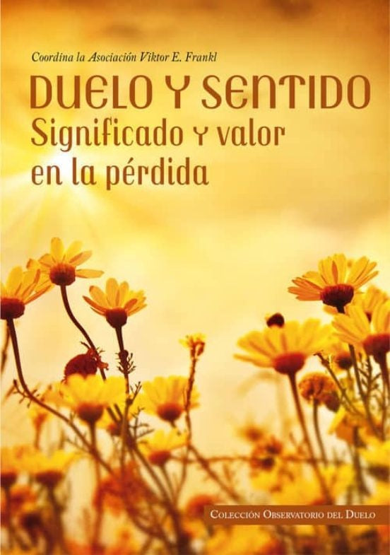 Duelo y sentido: significado y valor en la pérdida