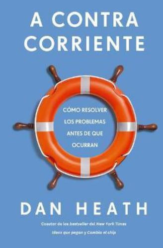 A contra corriente | Dan Heath