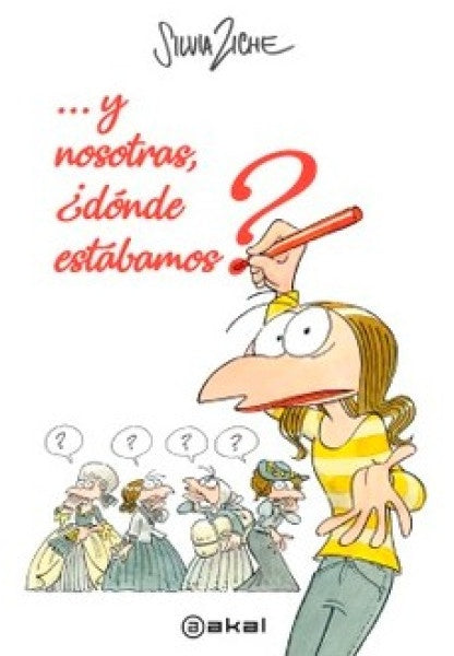 Y NOSOTRAS, DÓNDE ESTÁBAMOS? | SILVIA ZICHE
