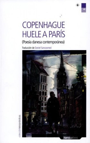 COPENHAGUE HUELE A PARÍS | Varios autores