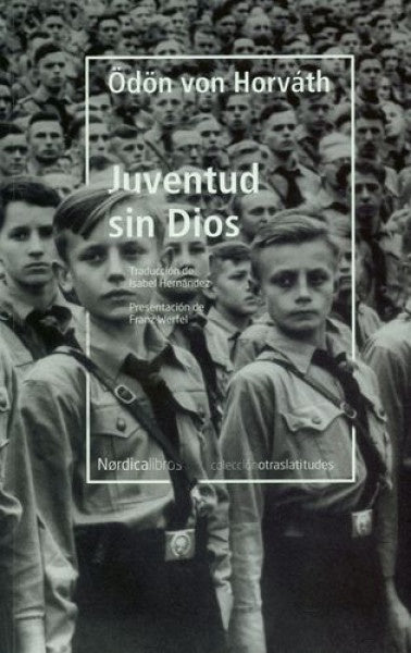 JUVENTUD SIN DIOS | ODON VON HORVATH
