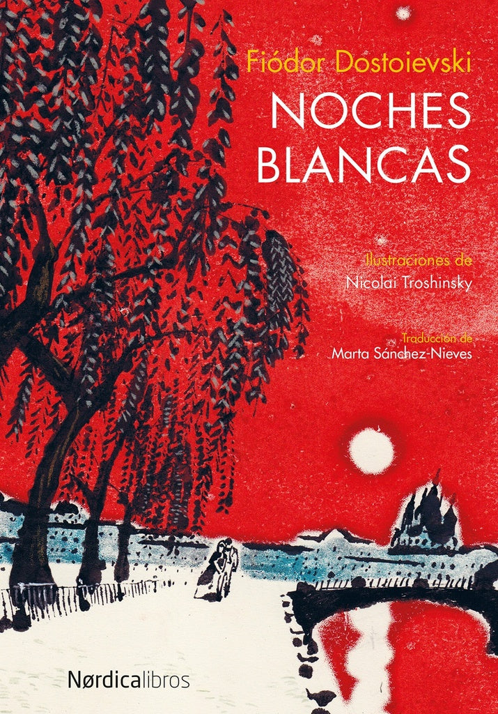 Noches blancas | Fiódor Dostoyevski