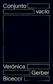 Conjunto vacío | VERONICA GERBER BICECCI