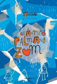 Grántico Pálmani Zum | LEVEDAD