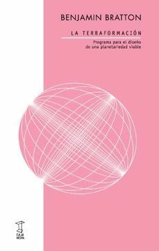 La terraformación | Benjamin H. Bratton