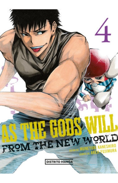 As the Gods will 4 | MUNEYUKI KANESHIRO ; AKEJI FUJIMURA