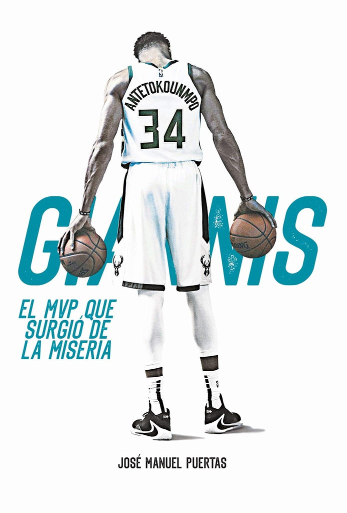 GIANNIS ANTETOKOUNMPO. EL MVP QUE SURGIO DE LA MISERIA | JOSE MANUEL PUERTAS