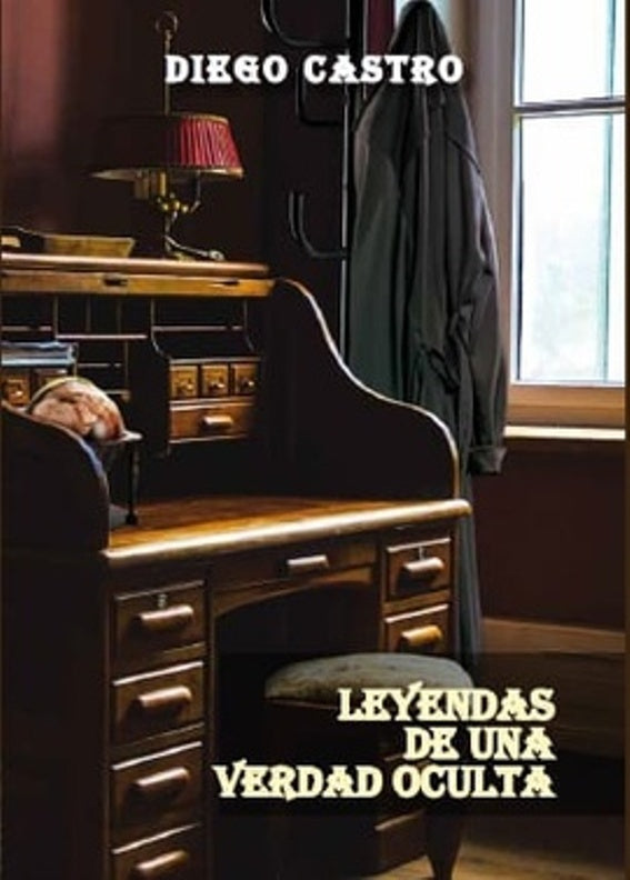 Leyendas de una verdad oculta | Diego Castro