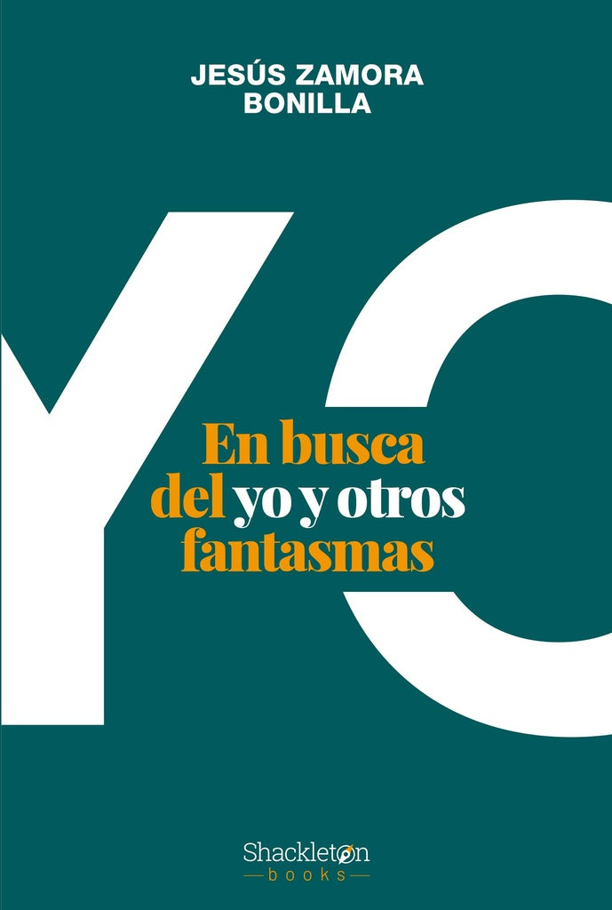 En busca del yo y otros fantasmas | BONILLA JESUS ZAMORA