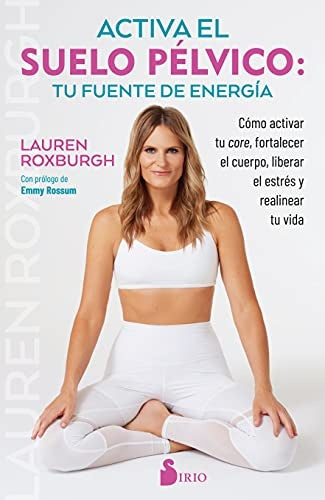 Activa el suelo pélvico | Lauren Roxburgh