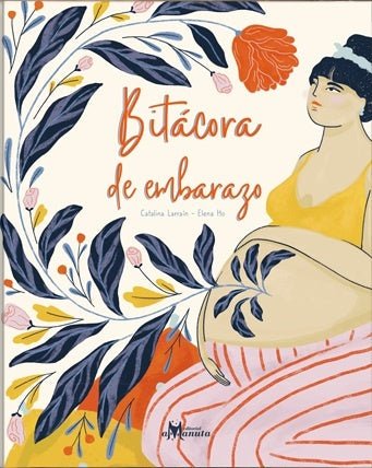 Bitácora de embarazo | Elena Ho