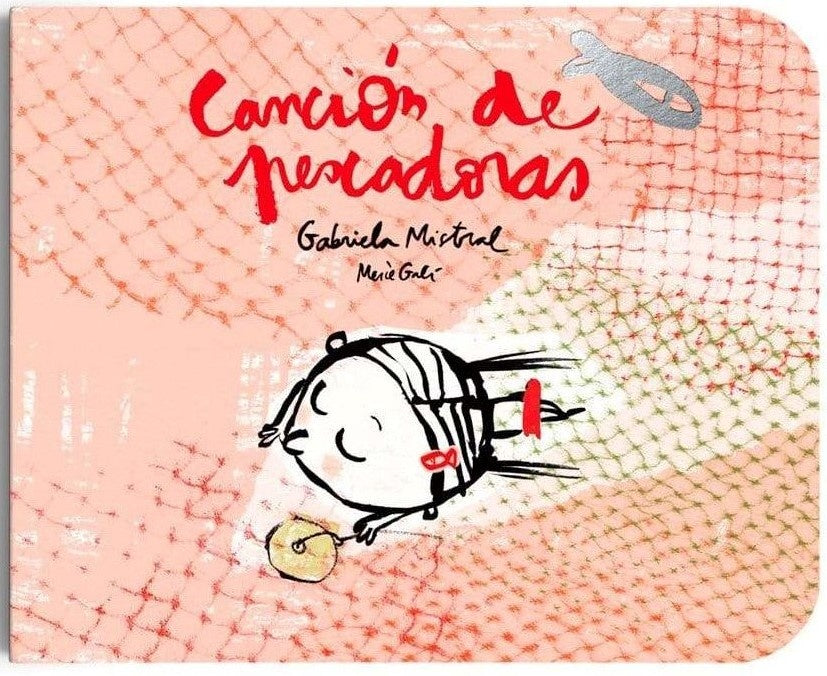 Canción de pescadoras | GABRIELA MISTRAL