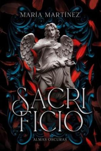 Sacrificio (Almas Oscuras #3) | María Martínez