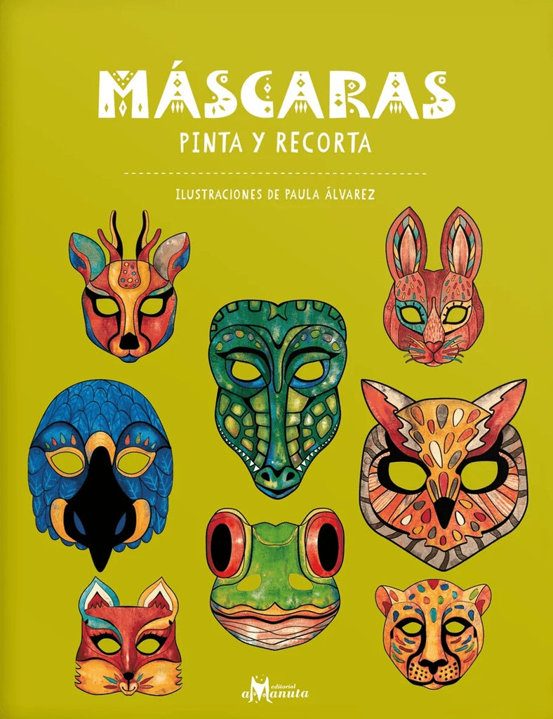 Máscaras. Pinta y recorta | Paula Álvarez
