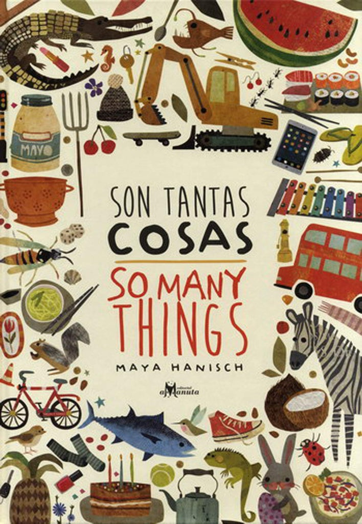 Son tantas cosas. So many things | Maya Hanisch