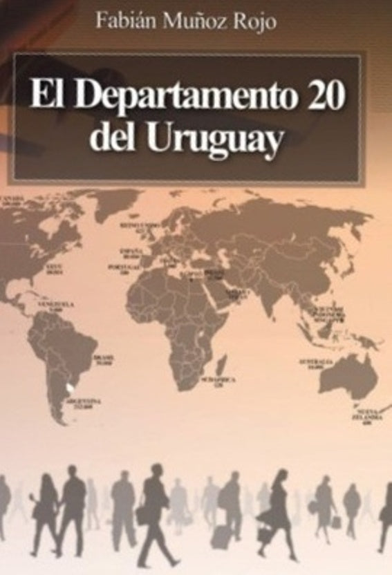 El Departamento 20 del Uruguay | Fabián Muñoz Rojo