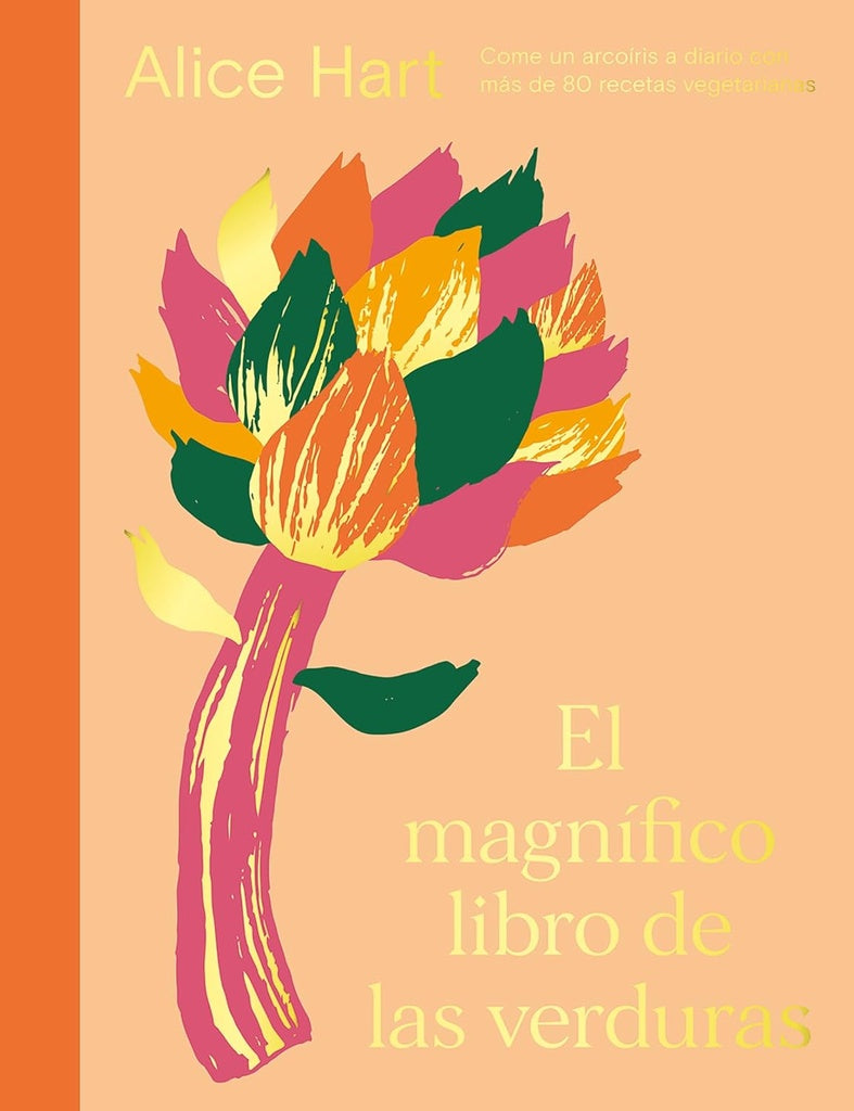 El magnífico libro de las verduras | ALICE HART