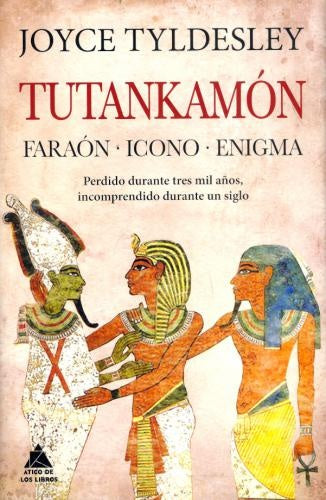 Tutankamón | Joyce Tyldesley