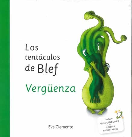 Los tentáculos de Blef. La vergüenza | EVA CLEMENTE