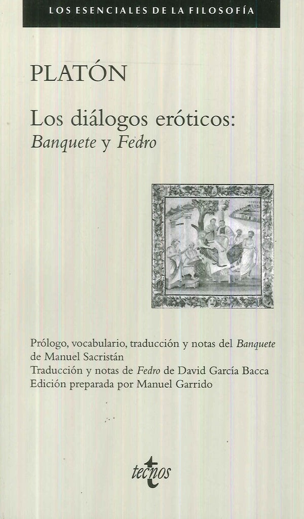 DIALOGOS EROTICOS, LOS: BANQUETE Y FEDRO | PLATON